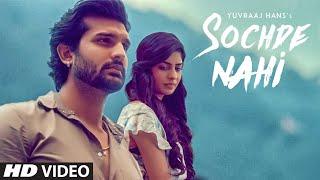 Sochde Nahi Yuvraj Hans Full Video Song Desi Routz  Maninder Kailey  A Tru Makers