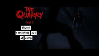 The Quarry - Part 3 - Evil Camp