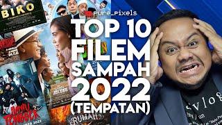 #ZHAFVLOG - TOP 10 FILEM SAMPAH 2022 Tempatan