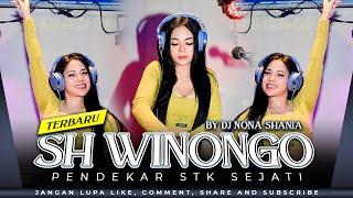 FUNKOT - SH WINONGO  PENDEKAR STK SEJATI   DJ FUNKOT TERBARU  BY DJ NONA SHANIA