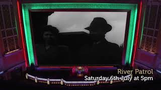 River Patrol Talking Pictures TV Sky 328 Freeview 82 Virgin 445 Freesat 306