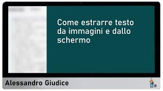 Come estrarre testo da immagini e dallo schermo