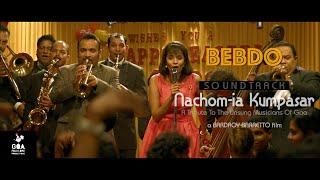 Bebdo - Nachom-ia Kumpasar Original Motion Picture Soundtrack streaming on www.Goaflix.com