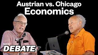 Austrian vs. Chicago economics