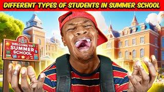 Different types of Students in Summer School