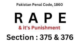 Section 375 & 376 of Pakistan Penal Code  Rape & its Punishment  Raja Aamir Abbas Advocate