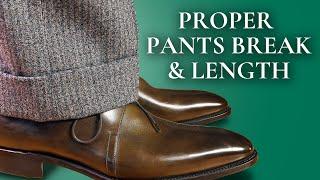 Proper Pants Break & Length How To Hem Suit Trousers Dress Slacks & Chinos Full Half or No Break?