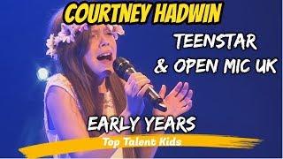  COURTNEY HADWIN  The Early Years - TeenStar  Open Mic