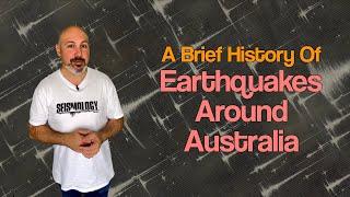 A Brief History of Earthquakes Around Australia