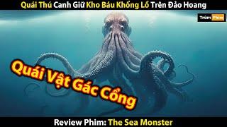 Review Phim Quái Vật Biển Sâu Canh Giữ Bảo Vật Ngàn Năm Trên Đảo Hoang  Tóm Tắt Phim