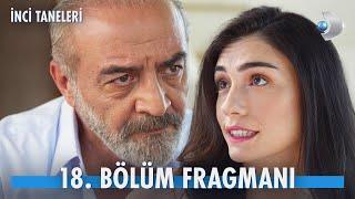 İnci Taneleri 18. Bölüm Fragmanı  10 EKİM PERŞEMBE