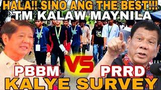 HALA KALYE SURVEY KALAW MAYNILA SINO ANG THE BEST NA ADMINISTRATION PBBM OR PRRD FEBRUARY 112024