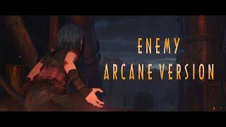Arcane Intro - Enemy Extended No Rap  Cinematic