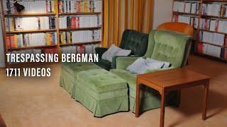 Trespassing Bergman 1711 Videos