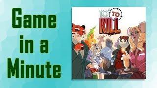 Game in a Minute Ep 88 10 to Kill