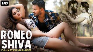 ROMEO SHIVA - Hindi Dubbed Full Movie  Raman Priyanka Riwri Pavani  South Romantic Action Movie