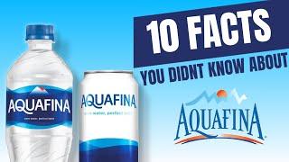 10 SURPRISING FACTS You DIDNT KNOW About AQUAFINA