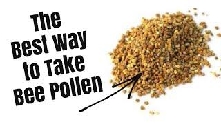 How to Take Bee Pollen the Right Way