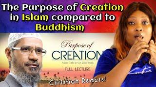 The Purpose of Creation in Islam vs Buddhism - Dr. Zakir Naik  REACTION