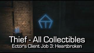 Thief - Ectors Client Job 3 Heartbroken - All Collectibles