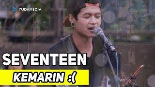 Kemarin - Pengamen Sabian Cover Tribute to Seventeen di CFD Idjen Malang