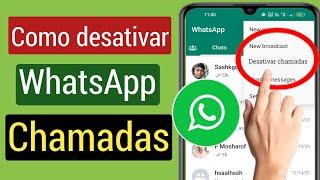 Como desabilitar chamadas do WhatsApp  Ignorar ou bloquear todas as chamadas do Whatsapp  2023