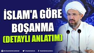 İslama Göre Boşanma Detaylı Anlatım  İhsan Şenocak