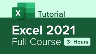 Excel 2021 Full Course Tutorial 3+ Hours
