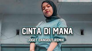 JOGET DANGDUT - CINTA DI MANA - Lagu Acara Remix Terbaru  Arjhun Kantiper 
