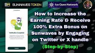 How to Increase Earning Rate & Receive 100% Extra Bonus on Sunwaves by Engaging on X or Twitter