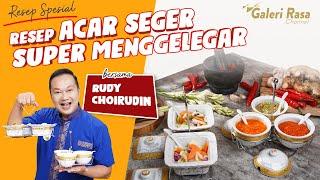 RUDY CHOIRUDIN  RESEP ACAR SEGER SUPER MENGGELEGAR  RESEP ACAR  DAN 3 SAMBAL RUMAHAN