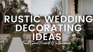 40+ Rustic Wedding Decorating Ideas  FEEL GOOD EVENTS