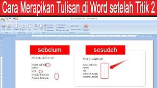 cara  merapikan tulisan di word setelah titik dua