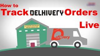 How to Track Delhivery Orders Live Online on delhivery.com Full Tutorial