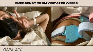 EMERGENCY ROOM VISIT AT 26 WEEKS PREGNANT  24 HOUR GETAWAY