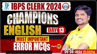 IBPS Clerk 2024  CHAMPIONS SERIES  English Error MCQs-09  English by RK Mehto Sir