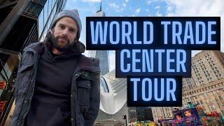 A Tour of New Yorks World Trade Center & 911 Memorial