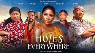 HOLES EVERYWHERE - DESTINY ETIKO EVANS OKORO EUCHERIA ANUNOBI CHIOMA NWOSU FULL NIGERIAN MOVIE