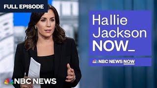 Hallie Jackson NOW - June 25  NBC News NOW