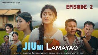 JIUNI LAMAYAO…जिउनि लामायाव...  EPISODE 2  BODO WEB SERIES  B.BRAHMA PRODUCTIONS