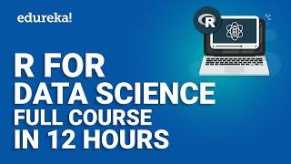 R for Data Science Full Course  Data Science Training  Edureka