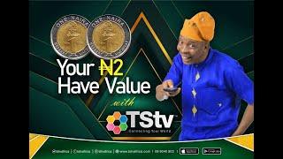 WITH ONLY 2 NAIRA YOU CAN WATCH TSTV CHANNEL PER DAY