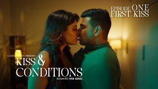 Kiss & Conditions  EP1 - First Kiss  New Romantic Web Series 2024  K&C  Camera Breakers