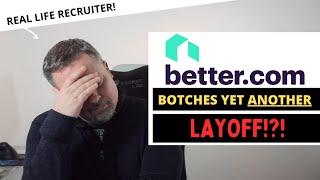 Better.com Botches Yet ANOTHER Layoff