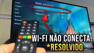 Smart TV NÃO CONECTA no Wi-Fi? 2024 RESOLVIDO em 2 MINUTOS