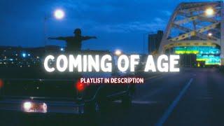 songs that make you feel like youre in a coming of age movie part 2 - playlist