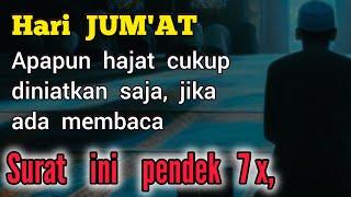 Hari jumat sesibuk apapun jangan tinggalkan surat ini 7x Pengabul hajat paling cepat