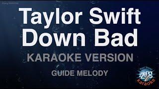 Taylor Swift-Down Bad Melody Karaoke Version