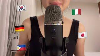 ASMR speaking in 5 languages Korean Italian German Tagalog Japanese