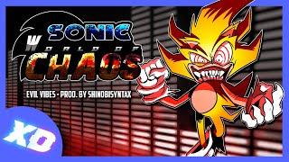 Evil Vibes -Sonic A World of Chaos OST-